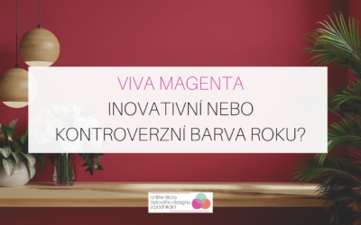 Viva Magenta – inovativní, obehraná nebo kontroverzní barva roku 2023?