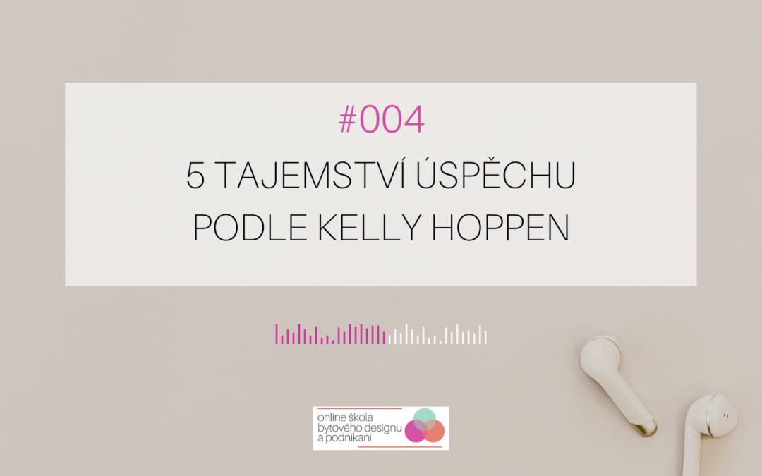 004: 5 tajemství úspěchu podle Kelly Hoppen